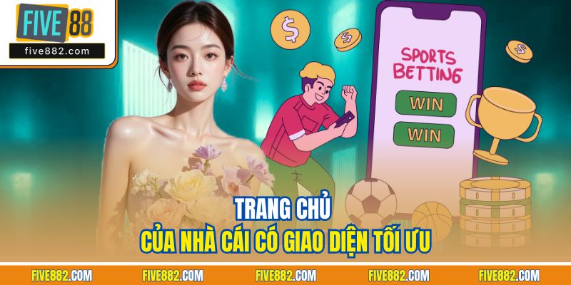 Trang chủ của nhà cái có giao diện tối ưu